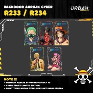 Premium Cyber.S One Piece Backdoor Akrilik R 233 / R 234 Limited