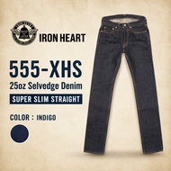 IRON HEART denim Jeans [555-XHS] 25 oz Selvedge Denim Super Slim Straight