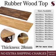 𝗦𝗛𝗜𝗣𝗣𝗜𝗡𝗚 𝗜𝗡𝗖𝗟𝗨𝗗𝗘𝗗 28MM Rubber Wood Top for replacing table top office table study desk counter top Papan kayu getah