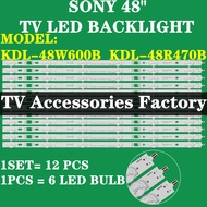 SONY KDL-48W600B KDL-48R470B 48" TV LED BACKLIGHT KDL-48W600 KDL-48R470 KDL48W600B KDL48R470B KDL48W