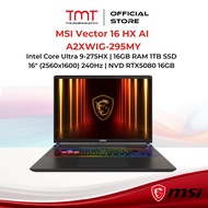 MSI Vector 16 HX AI A2XWIG-295MY Gaming Laptop | Intel Core Ultra 9-275HX | 16GB RAM 1TB SSD | 16" (