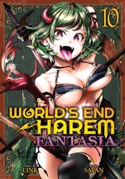 World's End Harem: Fantasia Vol. 10 LINK