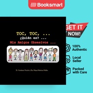 Toc Toc ... Qui N Es ... MIS Amigos Obsesivos ... - Paperback - Spanish - 9781463302979