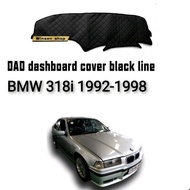 BMW 318i 1992-1998 dashboard cover black line non slip mat