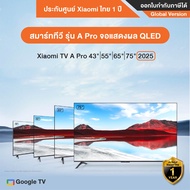 สมาร์ท TV Xiaomi TV A Pro 43นิ้ว 55นิ้ว 65นิ้ว และ 75นิ้ว ความละเอียด 3,840×2,160P 4K UHD Google TV 