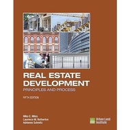 Real Estate Development - 5th Edition: Principles and Process