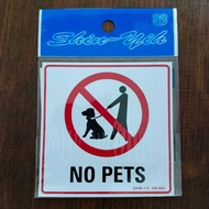 Office Sticker / Sticker Sign Board SW806 NO PETS 4" x 4"