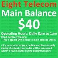 [Eight] $40 Main Balance / Mobile Top Up / Recharge [Eight Telecom]