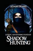Shadow Hunting (LitRPG: Shadow For Hire, Band 2)