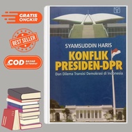 Book on the CONFLICT OF PRESIDENT-DPR and the Dilemma Transition of Democracy in Indonesia - SYAMSUD