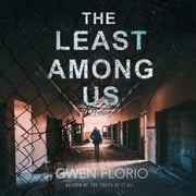The Least Among Us Gwen Florio