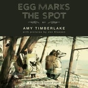 Egg Marks the Spot (Skunk and Badger 2) Amy Timberlake