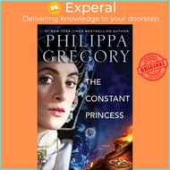 The Constant Princess by Philippa Gregory (paperback)