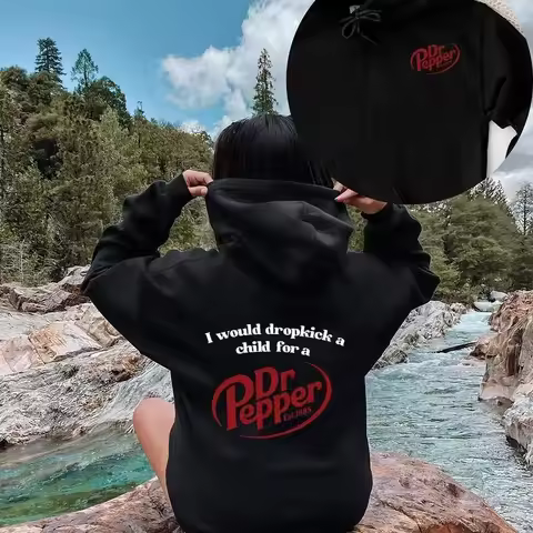 2025 Autumn and Winter Pepper Hoodie I Would Dropkick A Child for A Dr. Pepper Hoodie for Men and Wo