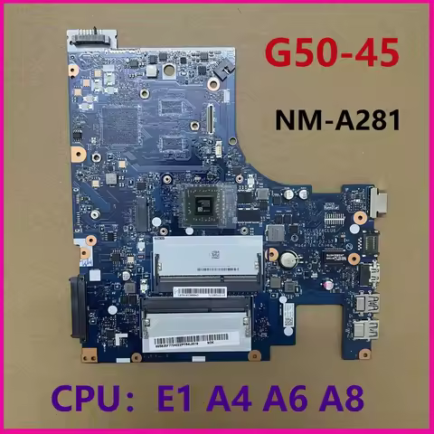 ACLU5 ACLU6 NM-A281 For Lenovo Ideapad G50-45 Laptop Motherboard With AMD E1 A4 A6 A8 CPU / AMD GPU 