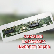 SAMSUNG LA32D403E2 INVERTER BOARD