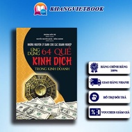 Book - Application of 64 I Ching Hexagrams in Business (Secrets to Getting Rich) (Hardcover) - Khang
