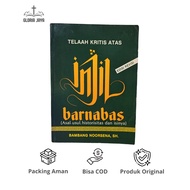 Critical Review of the Gospel of Barnabas - Bambang Noorsena andi/