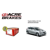 ACRE Brake Pads Japan for Toyota Caldina 1.8/2.0 (ZZT241W) Non-Turbo
