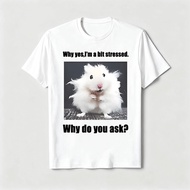 Funny White Hamster T-Shirt with Short Sleeve Men's T-shirt Why Yes Funny Shirt I'm a Bit Irritated.