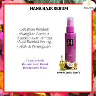 HANA Hair Serum Vitamin Rambut 50ml Rosak Gugur Kasar Kelemumur Nipis Hapak Kutu Kering