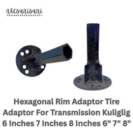 Hexagonal Rim Adaptor Tire Adaptor For Transmission Kuliglig 6 Inches 7 Inches 8 Inches 6" 7" 8"