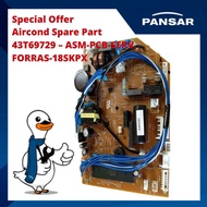 [READY STOCK] TOSHIBA SPARE PART - MODEL:  43T69729, ASM-PCB-SERVICING, FOR RAS-18SKPX