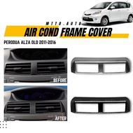 MTTO Perodua Alza Old 2011-2016 Interior Car Air Cond Frame Cover Accessories Multiple Choice
