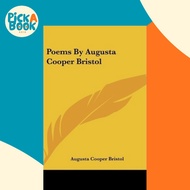 [100% Original Books] - Poems By Augusta Cooper Bristol by Augusta Cooper Bristol (US edition, hardc