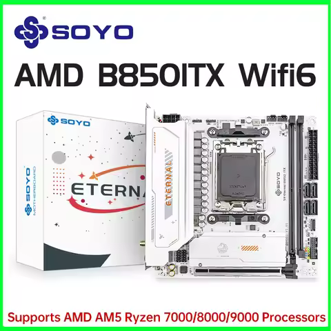 SOYO B850ITX AMD Mini Motherboard AMD Ryzen AM5 DDR5 Supports CPU 7000 8000 9000 Processors Pcie5.0x