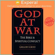 God at War - The Bible and Spiritual Conflict by Gregory A. Boyd (UK edition, paperback)