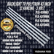 Backlight POLYTRON LED TV 43INC 12K- 3VOLT PLD43V863 PLD43TV866 PLD43TS866 PLD43TS865