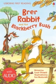 Brer Rabbit and the Blackberry Bush Louie Stowell