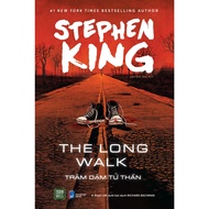 Sách - The Long Walk (Trăm Dặm Tử Thần) - Stephen King