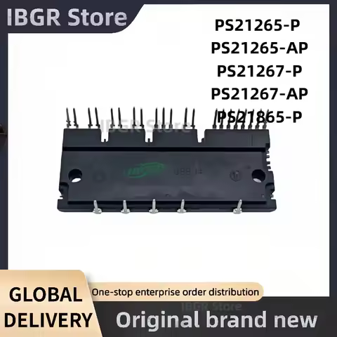 PS21265-P PS21265-AP PS21267-P PS21267-AP PS21865-P IPM Module New Original in Stock