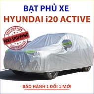 Bạt che phủ xe ô tô 5 chỗ Hyundai i20 Actice chống nắng mưa bụi bẩn bạt trùm xe Hyundai i20 3 lớp ch
