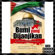 Bumi yang Dijanjikan: Konflik Palestin-Israel (UM Press)