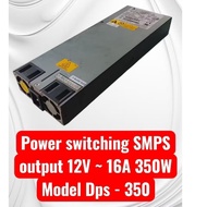 Power switching SMPS output 12V ~ 16A 350W Model Dps - 350