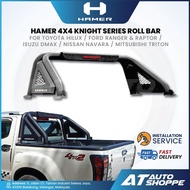 Hamer 4X4 Knight Series Roll Bar For Toyota Hilux Ford Ranger Raptor Isuzu Dmax Nissan Navara Mitsub