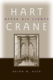 Hart Crane Brian M. Reed
