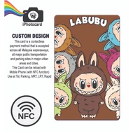 Printing Service Touch N Go Card / Membership Card / staffID - LABUBU Custom design NFC TNG Card Tou