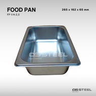 Stainless Steel Food Pan/Food Pan FP 1/4-2.5 / FP 1/4 Height 650 MM / Food Pan size 265 X 162 X 65 M
