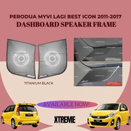 XTREME AUTO PERODUA MYVI LAGI BEST ICON 2011-2017 CAR DASHBOARD SPEAKER FRAME COVER ACCESSOIRES