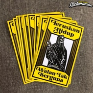C358 Teruskan Hidup Walau Tak Beguna sticker Stickmaniac