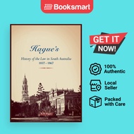 Hague's History Of The Law 1837-1867 - Hardback - English - 9781925261882