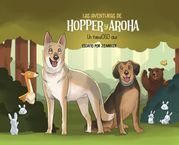 Las Aventuras de Hopper y Aroha - Un fabulOSO día Jeremy G Miller
