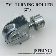 (*READY STOCK*) 2" "V" TURNING ROLLER WITH SPRING / FOLDING GATE ROLLER / AUTOGATE ROLLER