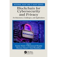 [PERFECT BINDING] Blockchain for Cybersecurity and Privacy (Internal Audit and IT Audit) (2020)