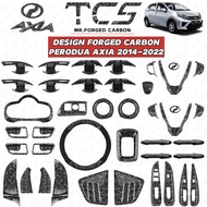 TCS PERODUA AXIA 2014-2022 FORGED CARBON CAR ACCESSORIES GARNISH KERETA AXIA FULL SET