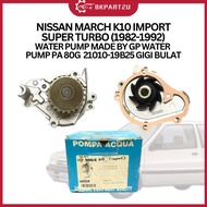 NISSAN MARCH K10 IMPORT SUPER TURBO (1982-1992) WATER PUMP MADE BY GP WATER PUMP PA 80G  21010-19B25